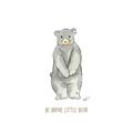 Picture of Be Brave Little Bear _GroupedProduct_Square_Mini_ _GroupedProduct_Square_Unframed_Print_Only_