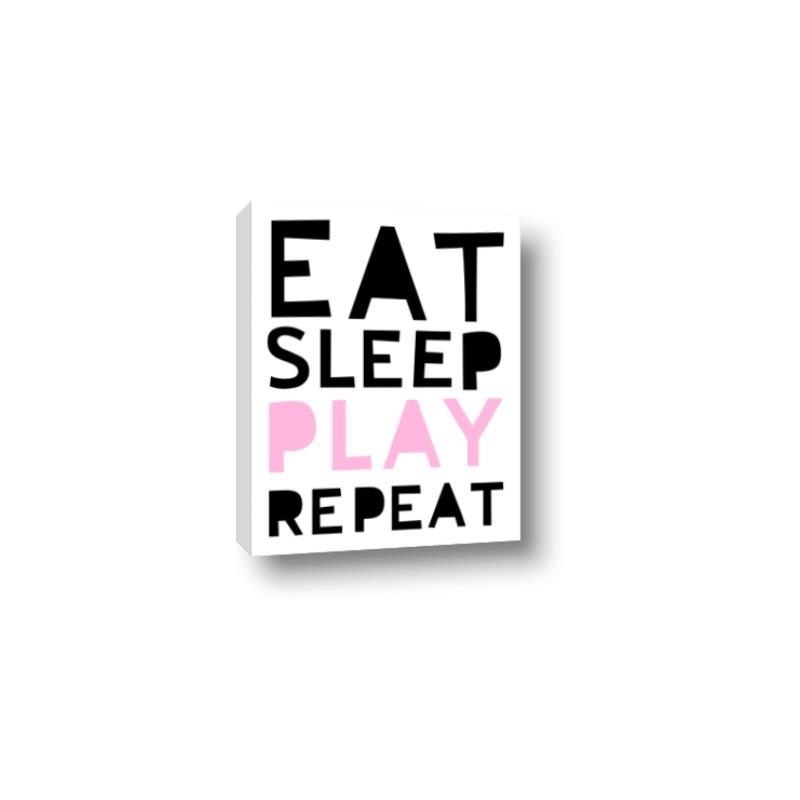 Picture of Eat Sleep Play Repeat Pink _GroupedProduct_Rectangle_Portrait_Mini_ _GroupedProduct_Rectangle_Portrait_Canvas_