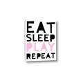 Picture of Eat Sleep Play Repeat Pink _GroupedProduct_Rectangle_Portrait_Mini_ _GroupedProduct_Rectangle_Portrait_Canvas_