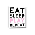 Picture of Eat Sleep Play Repeat Pink _GroupedProduct_Rectangle_Portrait_Mini_ _GroupedProduct_Rectangle_Portrait_Canvas_