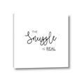 Picture of The Snuggle is Real _GroupedProduct_Square_Mini_ _GroupedProduct_Square_Canvas_