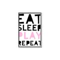 Picture of Eat Sleep Play Repeat Pink _GroupedProduct_Rectangle_Portrait_Mini_ _GroupedProduct_Rectangle_Portrait_Canvas_Framed_
