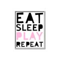 Picture of Eat Sleep Play Repeat Pink _GroupedProduct_Rectangle_Portrait_Mini_ _GroupedProduct_Rectangle_Portrait_Canvas_Framed_