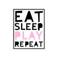 Picture of Eat Sleep Play Repeat Pink _GroupedProduct_Rectangle_Portrait_Mini_ _GroupedProduct_Rectangle_Portrait_Canvas_Framed_