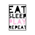 Picture of Eat Sleep Play Repeat Pink _GroupedProduct_Rectangle_Portrait_Mini_ _GroupedProduct_Rectangle_Portrait_Canvas_Framed_