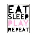 Picture of Eat Sleep Play Repeat Pink _GroupedProduct_Rectangle_Portrait_Mini_ _GroupedProduct_Rectangle_Portrait_Canvas_Framed_