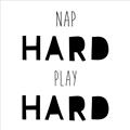 Picture of Nap Hard Play Hard I _GroupedProduct_Square_Mini_ _GroupedProduct_Square_Unframed_Print_Only_