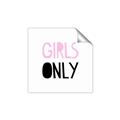 Picture of Girls Only Pink _GroupedProduct_Square_Mini_ _GroupedProduct_Square_Unframed_Print_Only_
