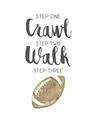 Picture of Crawl Walk Football _GroupedProduct_Rectangle_Portrait_Mini_ _GroupedProduct_Rectangle_Portrait_Unframed_Print_Only_