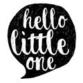 Picture of Hello Little One _GroupedProduct_Square_Mini_ _GroupedProduct_Square_Unframed_Print_Only_
