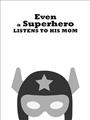 Picture of Superhero Listen I _GroupedProduct_Rectangle_Portrait_Mini_ _GroupedProduct_Rectangle_Portrait_Unframed_Print_Only_