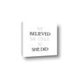 Picture of She Believed _GroupedProduct_Square_Mini_ _GroupedProduct_Square_Canvas_