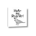 Picture of Hear me Roar Gray _GroupedProduct_Square_Mini_ _GroupedProduct_Square_Canvas_