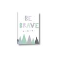 Picture of Be Brave I Pastel _GroupedProduct_Rectangle_Portrait_Mini_ _GroupedProduct_Rectangle_Portrait_Canvas_
