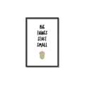 Picture of Big Things Start Small _GroupedProduct_Rectangle_Portrait_Mini_ _GroupedProduct_Rectangle_Portrait_Canvas_Framed_