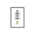 Picture of Big Things Start Small _GroupedProduct_Rectangle_Portrait_Mini_ _GroupedProduct_Rectangle_Portrait_Canvas_Framed_