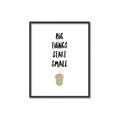 Picture of Big Things Start Small _GroupedProduct_Rectangle_Portrait_Mini_ _GroupedProduct_Rectangle_Portrait_Canvas_Framed_