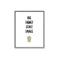 Picture of Big Things Start Small _GroupedProduct_Rectangle_Portrait_Mini_ _GroupedProduct_Rectangle_Portrait_Canvas_Framed_
