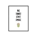 Picture of Big Things Start Small _GroupedProduct_Rectangle_Portrait_Mini_ _GroupedProduct_Rectangle_Portrait_Canvas_Framed_