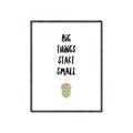 Picture of Big Things Start Small _GroupedProduct_Rectangle_Portrait_Mini_ _GroupedProduct_Rectangle_Portrait_Canvas_Framed_