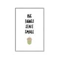 Picture of Big Things Start Small _GroupedProduct_Rectangle_Portrait_Mini_ _GroupedProduct_Rectangle_Portrait_Canvas_Framed_