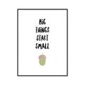 Picture of Big Things Start Small _GroupedProduct_Rectangle_Portrait_Mini_ _GroupedProduct_Rectangle_Portrait_Canvas_Framed_