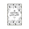 Picture of Good Things are Wild & Free _GroupedProduct_Rectangle_Portrait_Mini_ _GroupedProduct_Rectangle_Portrait_Canvas_Framed_