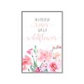 Picture of Be a Wild Flower _GroupedProduct_Rectangle_Portrait_Mini_ _GroupedProduct_Rectangle_Portrait_Canvas_Framed_