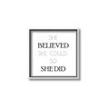 Picture of She Believed _GroupedProduct_Square_Mini_ _GroupedProduct_Square_Canvas_Framed_