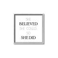 Picture of She Believed _GroupedProduct_Square_Mini_ _GroupedProduct_Square_Canvas_Framed_