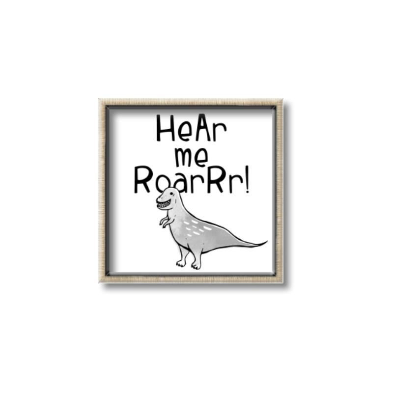 Picture of Hear me Roar Gray _GroupedProduct_Square_Mini_ _GroupedProduct_Square_Canvas_Framed_