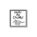 Picture of Hear me Chomp Gray _GroupedProduct_Square_Mini_ _GroupedProduct_Square_Canvas_Framed_