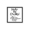 Picture of Hear me Chomp Gray _GroupedProduct_Square_Mini_ _GroupedProduct_Square_Canvas_Framed_