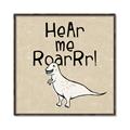 Picture of Hear me Roar Beige Bkg _GroupedProduct_Square_Mini_ _GroupedProduct_Square_Canvas_Framed_