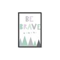 Picture of Be Brave I Pastel _GroupedProduct_Rectangle_Portrait_Mini_ _GroupedProduct_Rectangle_Portrait_Canvas_Framed_