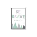 Picture of Be Brave I Pastel _GroupedProduct_Rectangle_Portrait_Mini_ _GroupedProduct_Rectangle_Portrait_Canvas_Framed_