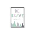 Picture of Be Brave I Pastel _GroupedProduct_Rectangle_Portrait_Mini_ _GroupedProduct_Rectangle_Portrait_Canvas_Framed_