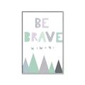 Picture of Be Brave I Pastel _GroupedProduct_Rectangle_Portrait_Mini_ _GroupedProduct_Rectangle_Portrait_Canvas_Framed_