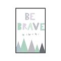 Picture of Be Brave I Pastel _GroupedProduct_Rectangle_Portrait_Mini_ _GroupedProduct_Rectangle_Portrait_Canvas_Framed_