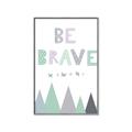 Picture of Be Brave I Pastel _GroupedProduct_Rectangle_Portrait_Mini_ _GroupedProduct_Rectangle_Portrait_Canvas_Framed_