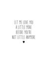 Picture of Let me love you _GroupedProduct_Rectangle_Portrait_Mini_ _GroupedProduct_Rectangle_Portrait_Unframed_Print_Only_