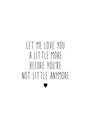 Picture of Let me love you _GroupedProduct_Rectangle_Portrait_Mini_ _GroupedProduct_Rectangle_Portrait_Unframed_Print_Only_