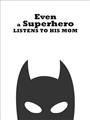 Picture of Superhero Listens II _GroupedProduct_Rectangle_Portrait_Mini_ _GroupedProduct_Rectangle_Portrait_Unframed_Print_Only_