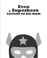 Picture of Superhero Listen I _GroupedProduct_Rectangle_Portrait_Mini_ _GroupedProduct_Rectangle_Portrait_Unframed_Print_Only_
