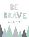 Picture of Be Brave I Pastel _GroupedProduct_Rectangle_Portrait_Mini_ _GroupedProduct_Rectangle_Portrait_Unframed_Print_Only_