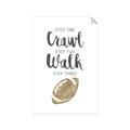 Picture of Crawl Walk Football _GroupedProduct_Rectangle_Portrait_Mini_ _GroupedProduct_Rectangle_Portrait_Unframed_Print_Only_