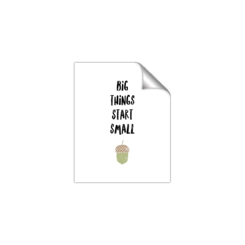Picture of Big Things Start Small _GroupedProduct_Rectangle_Portrait_Mini_ _GroupedProduct_Rectangle_Portrait_Unframed_Print_Only_