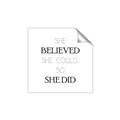 Picture of She Believed _GroupedProduct_Square_Mini_ _GroupedProduct_Square_Unframed_Print_Only_