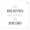 Picture of She Believed _GroupedProduct_Square_Mini_ _GroupedProduct_Square_Unframed_Print_Only_