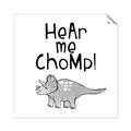 Picture of Hear me Chomp Gray _GroupedProduct_Square_Mini_ _GroupedProduct_Square_Unframed_Print_Only_